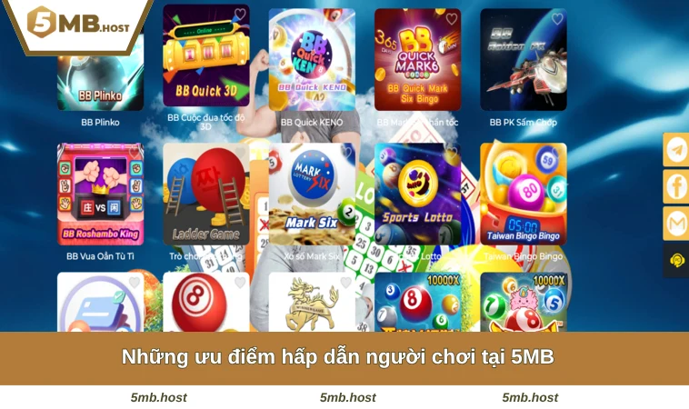 Những ưu điểm hấp dẫn người chơi tại 5MB